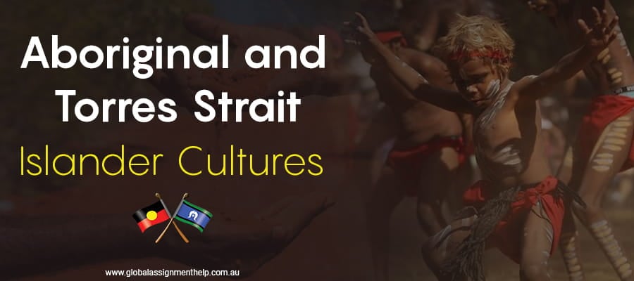Aboriginal and Torres Strait Islander Cultures